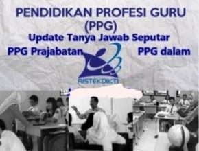 Update Tanya Jawab Seputar PPG Prajabatan dan PPG dalam Jabatan 2019-2020