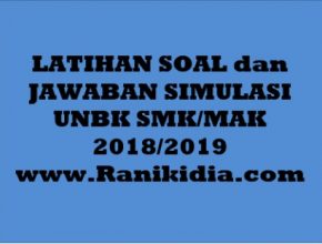 LATIHAN SOAL dan JAWABAN SIMULASI UNBK SMK/MAK 2018/2019