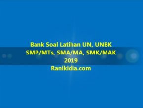 Bank Soal Latihan UN, UNBK SMP/MTs, SMA/MA, SMK/MAK 2019/2020