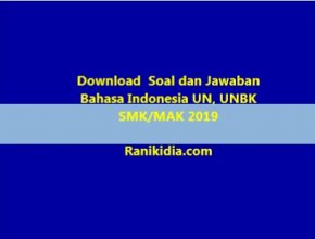 Download Soal dan Jawaban Bahasa Indonesia UN, UNBK SMK/MAK 2019