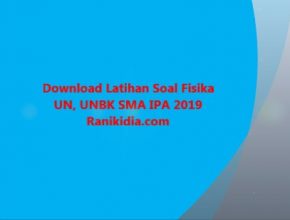 Download Latihan Soal Fisika UN, UNBK SMA IPA 2019