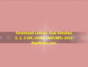 Download Latihan Soal Simulasi 1, 2, 3 UN, UNBK SMP/MTs 2019/2020