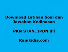 Download Latihan Soal dan Jawaban Kedinasan PKN STAN, IPDN dll 2019