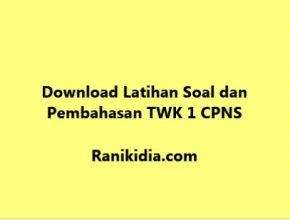 Download Latihan Soal dan Pembahasan TWK 1 CPNS 2019