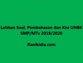 Latihan Soal, Pembahasan dan Kisi UNBK SMP-MTs 2019-2020