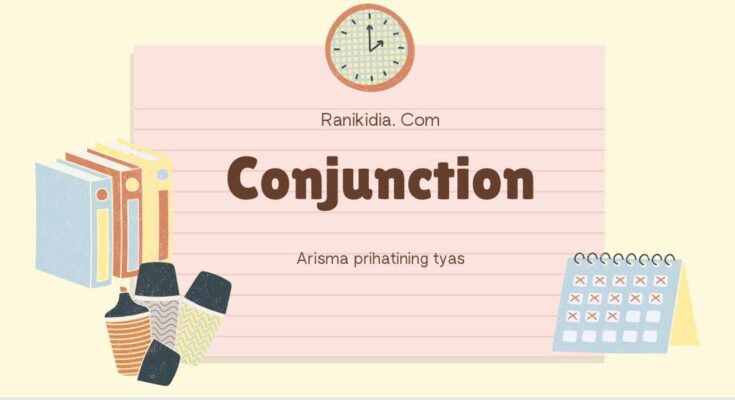 Conjunction (Kata Hubung dalam Bahasa Inggris)